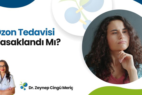 Ozon Tedavisi Yasaklandı Mı? Türkiye’de Yapılır Mı?